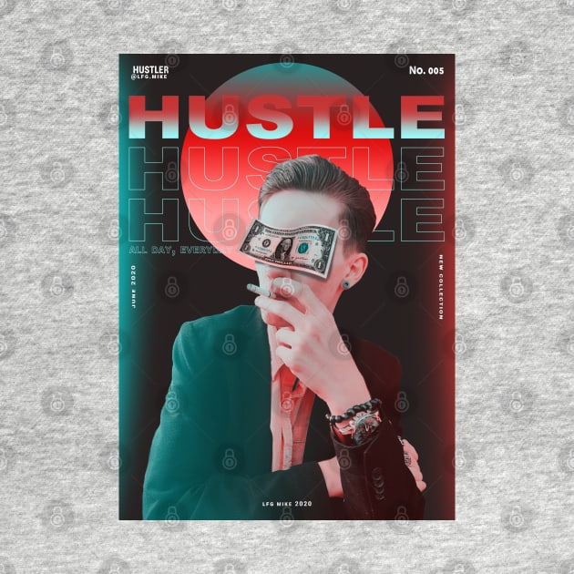 No.05- Hustle by LfgMike